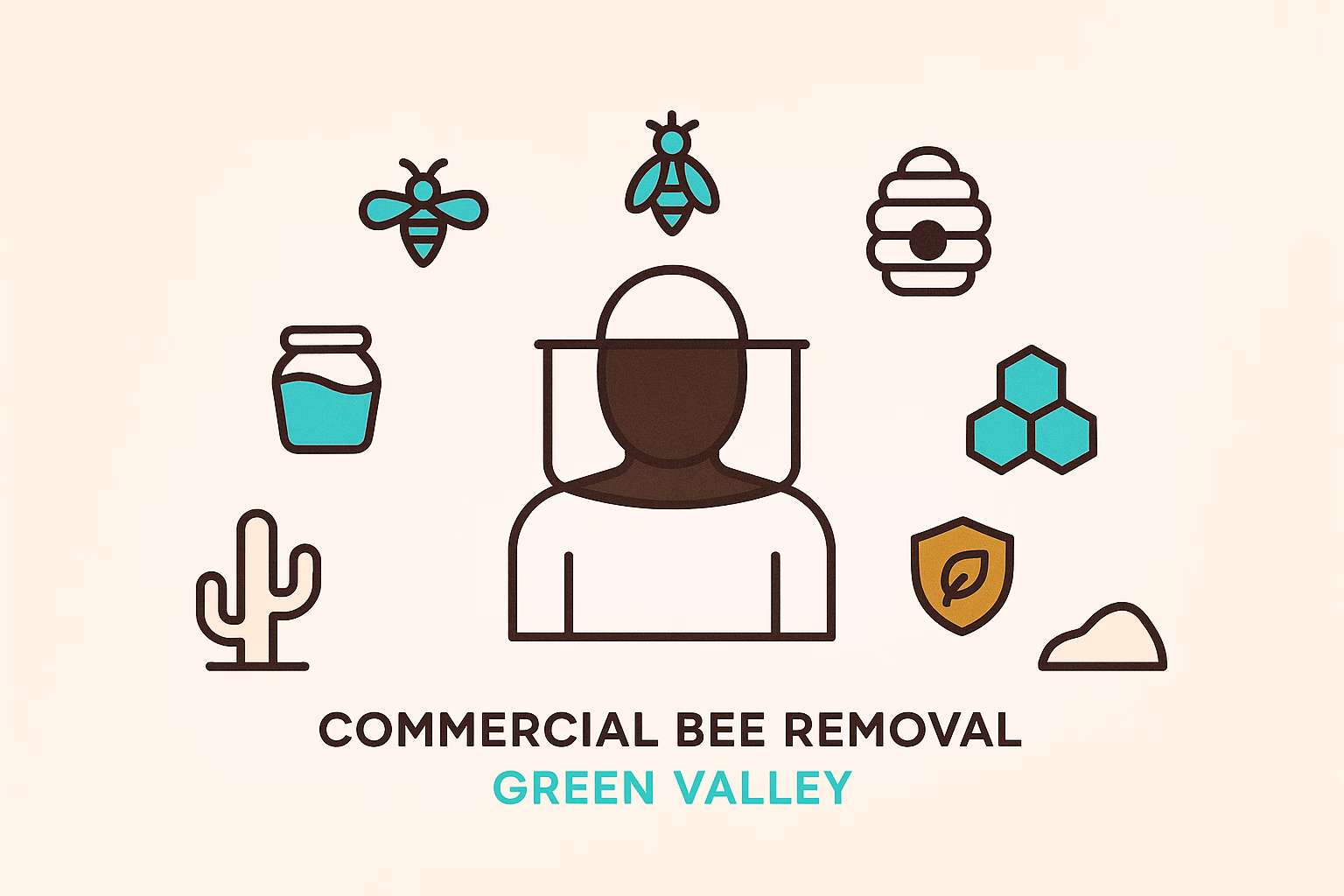 Commercial bee removal Green Valley with a beekeeper, bees, honey jar, hive, cactus, and shield icons surrounding.